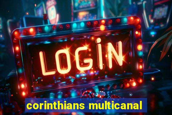 corinthians multicanal